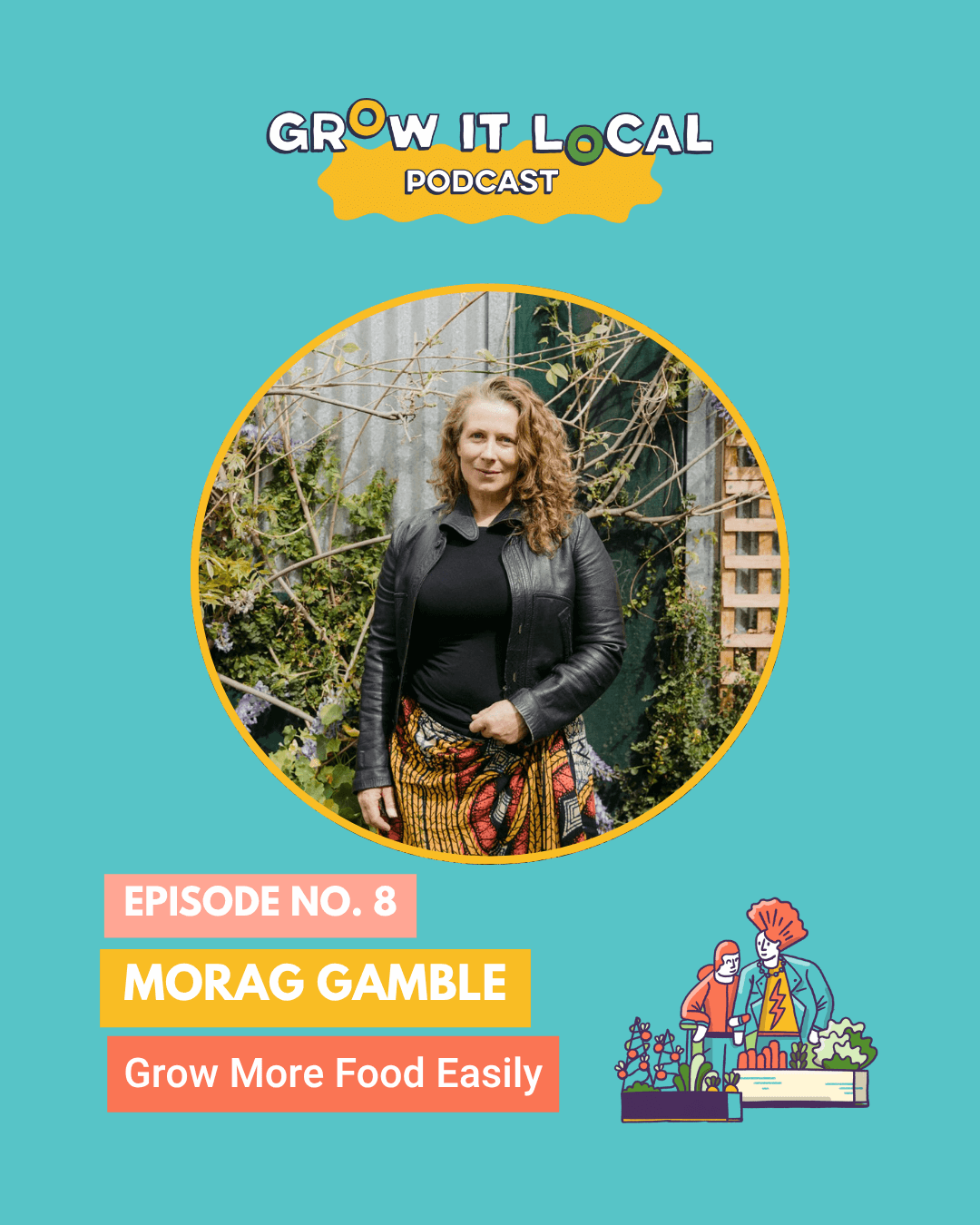 Grow It Local podcast with Morag Gamble, episode 8.